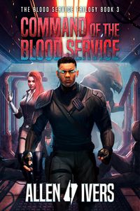 Produktbild: Command of the Blood Service (The Capital Adventures, #3)
