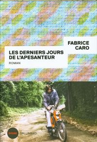 Produktbild: Caro, F : Les derniers jours de l'apesanteur