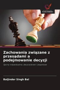 Produktbild: Zachowania zwi&iquest;zane z przes&iquest;dami a podejmowanie decyzji