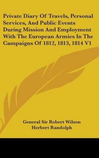 Produktbild: Wilson, G: Private Diary Of Travels, Personal Services, And