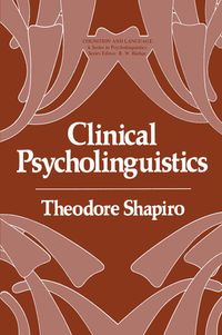 Bild vom Artikel Clinical Psycholinguistics vom Autor Theodore Shapiro