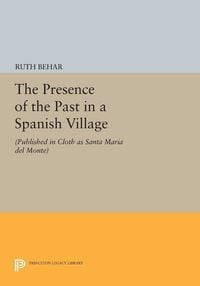 Produktbild: The Presence of the Past in a Spanish Village