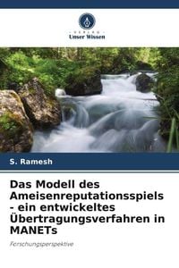 Produktbild: Das Modell des Ameisenreputationsspiels - ein entwickeltes &Uuml;bertragungsverfahren in MANETs