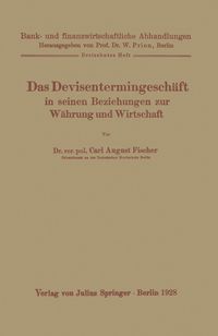 Produktbild: Das Devisentermingesch&auml;ft in seinen Beziehungen zur W&auml;hrung und Wirtschaft