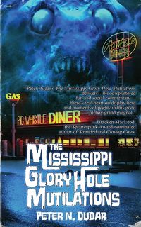 Produktbild: The Mississippi Glory Hole Mutilations