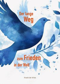 Produktbild: Der lange Weg zum Frieden in der Welt