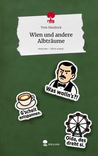 Produktbild: Wien und andere Albträume. Life is a Story - story.one