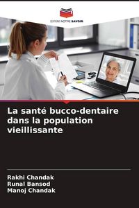 Produktbild: La sant&eacute; bucco-dentaire dans la population vieillissante