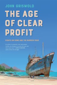 Bild vom Artikel The Age of Clear Profit: Essays on Home and the Narrow Road vom Autor John Griswold