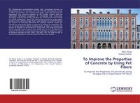 Produktbild: To Improve the Properties of Concrete by Using Pet Fibers