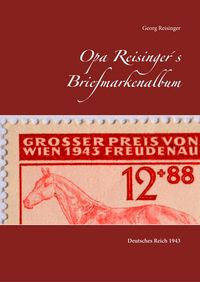 Produktbild: Opa Reisinger&acute;s Briefmarkenalbum
