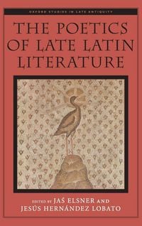 Produktbild: Poetics of Late Latin Literature