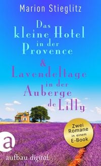 Produktbild: Das kleine Hotel in der Provence & Lavendeltage in der Auberge de Lilly