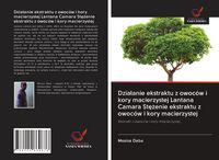 Produktbild: Dzia&iquest;anie ekstraktu z owoc&oacute;w i kory macierzystej Lantana Camara St&iquest;&iquest;enie ekstraktu z owoc&oacute;w i kory macierzystej