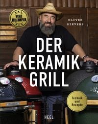 Bild vom Artikel Der Keramikgrill - Technik & Rezepte vom Autor Oliver Sievers