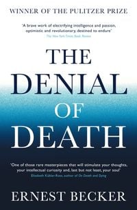 Bild vom Artikel The Denial of Death vom Autor Ernest Becker