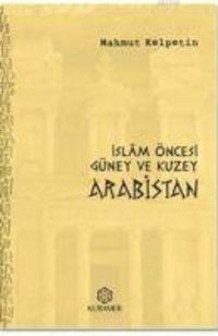 Produktbild: Islam &Ouml;ncesi G&uuml;ney ve Kuzey Arabistan