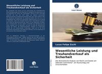 Produktbild: Wesentliche Leistung und Treuhandverkauf als Sicherheit
