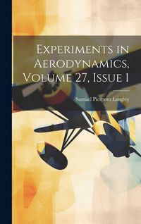 Produktbild: Experiments in Aerodynamics, Volume 27, issue 1