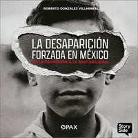Produktbild: La desaparici&oacute;n forzada en M&eacute;xico . De la represi&oacute;n a la rentabilidad