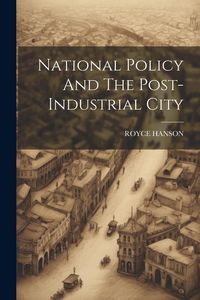 Produktbild: National Policy And The Post-Industrial City