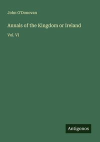 Produktbild: Annals of the Kingdom or Ireland