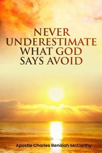 Produktbild: Never Underestimate What God Says Avoid