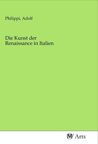 Produktbild: Die Kunst der Renaissance in Italien