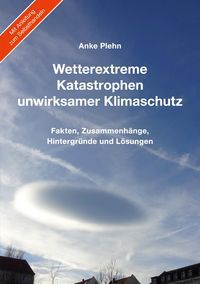 Produktbild: Wetterextreme, Katastrophen, unwirksamer Klimaschutz