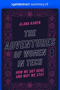 Produktbild: Summary of The Adventures of Women in Tech by Alana Karen