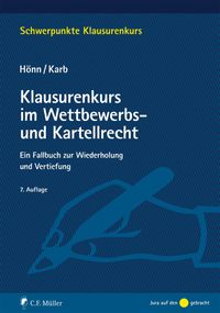 Bild vom Artikel Klausurenkurs im Wettbewerbs- und Kartellrecht vom Autor Günther Hönn