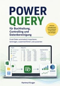 Produktbild: POWER QUERY f&uuml;r Buchhaltung, Controlling und Datenbereinigung
