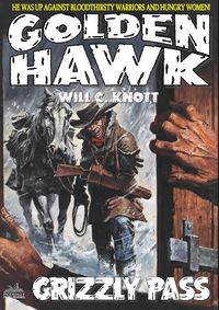 Produktbild: Golden Hawk 3: Grizzly Pass (An Adult Western)