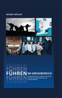 Bild vom Artikel Führen im Grenzbereich vom Autor Wiebke Köhler