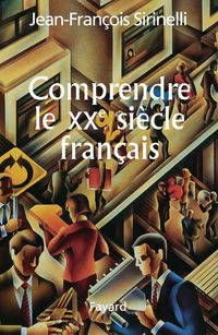 Produktbild: Comprendre le XXe si&egrave;cle fran&ccedil;ais