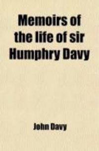 Produktbild: Memoirs of the Life of Sir Humphry Davy