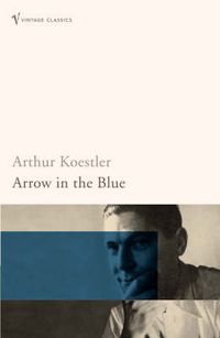 Bild vom Artikel Arrow in the Blue vom Autor Arthur Koestler