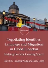 Produktbild: Negotiating Identities, Language and Migration in Global London