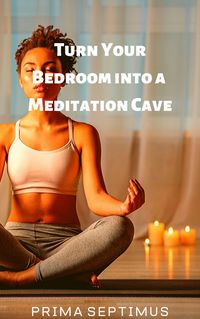 Produktbild: Turn Your Bedroom into a Meditation Cave