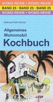 Bild vom Artikel Allgemeines Wohnmobil Kochbuch vom Autor Waltraud Roth-Schulz