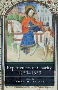 Produktbild: Scott, A: Experiences of Charity, 1250-1650
