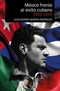 Produktbild: M&eacute;xico frente al exilio cubano 1925-1940