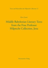 Produktbild: Middle Babylonian Literary Texts from the Frau Professor Hilprecht Collection, Jena