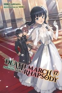 Produktbild: Death March to the Parallel World Rhapsody, Vol. 17 (Light Novel)