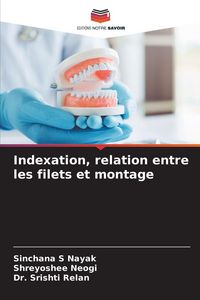 Produktbild: Indexation, relation entre les filets et montage