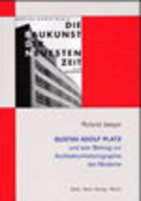 Produktbild: 'Die Baukunst der neuesten Zeit', Gustav Adolf Platz und sein Beitrag zur Architekturhistoriographie der Moderne