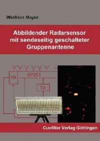 Produktbild: Mayer, W: Abbildender Radarsensor mit sendeseitig geschaltet