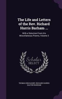 Produktbild: The Life and Letters of the Rev. Richard Harris Barham ...