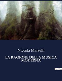 Produktbild: La Ragione Della Musica Moderna