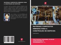 Produktbild: Materiais Comp&oacute;sitos H&iacute;bridos Para a Constru&ccedil;&atilde;o De Edif&iacute;cios